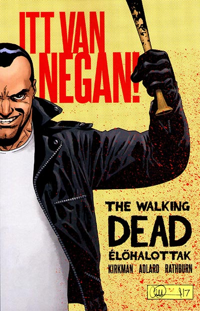 Walking Dead - lhalottak: Itt van Negan!