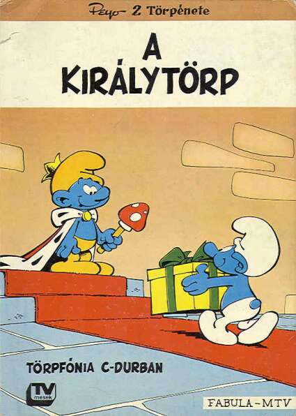 Hupik�k T�rpik�k: A kir�lyt�rp