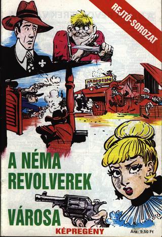 A n�ma revolverek v�rosa