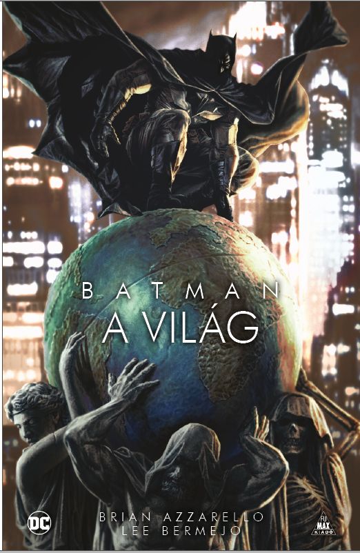 Batman: A vilg antolgia