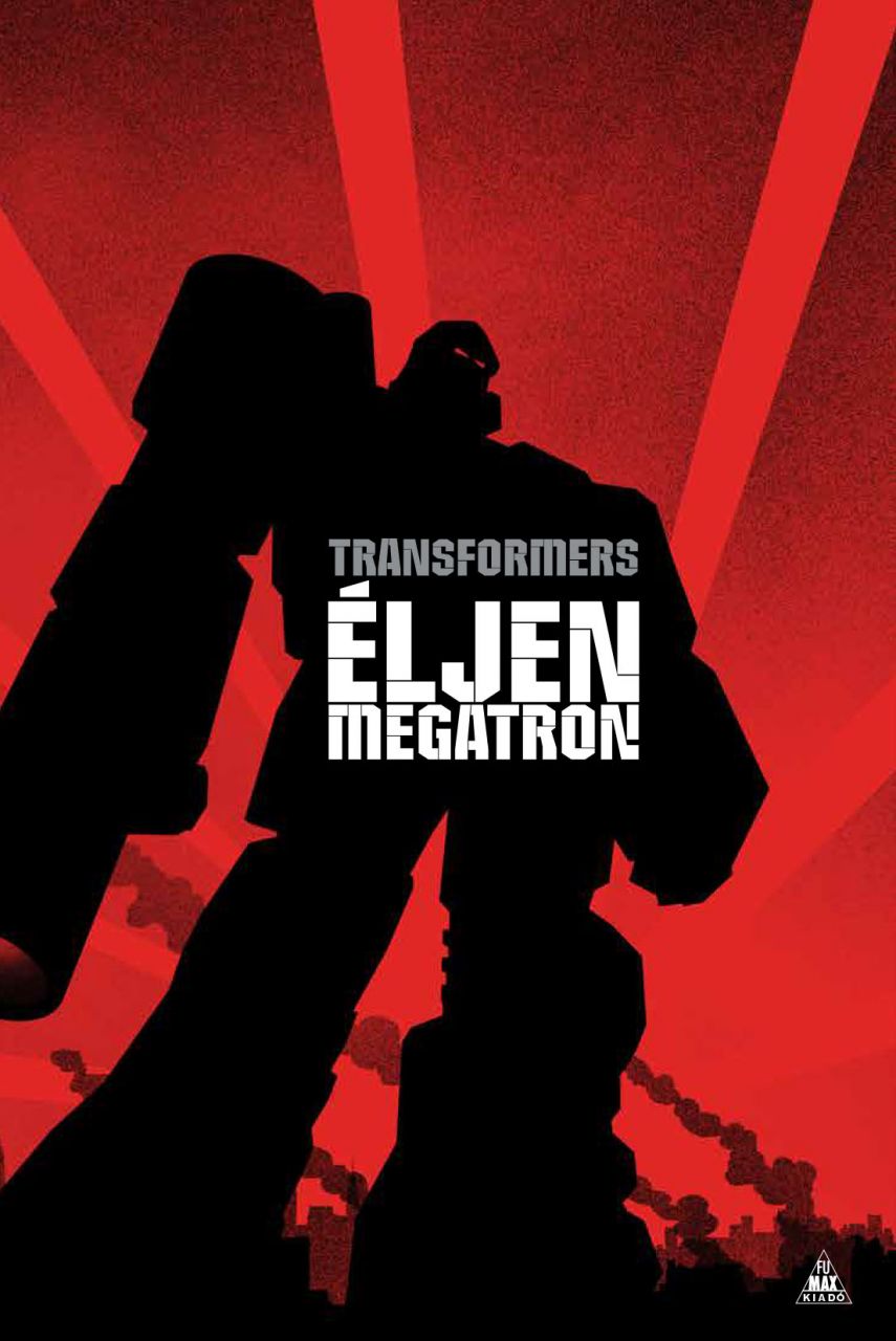 Transformers: Éljen Megatron!